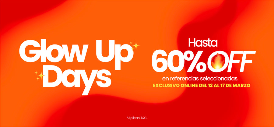 Ofertas exclusivas Glow Up days